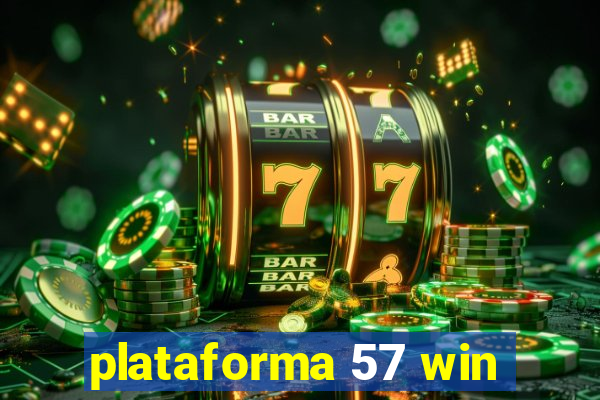 plataforma 57 win